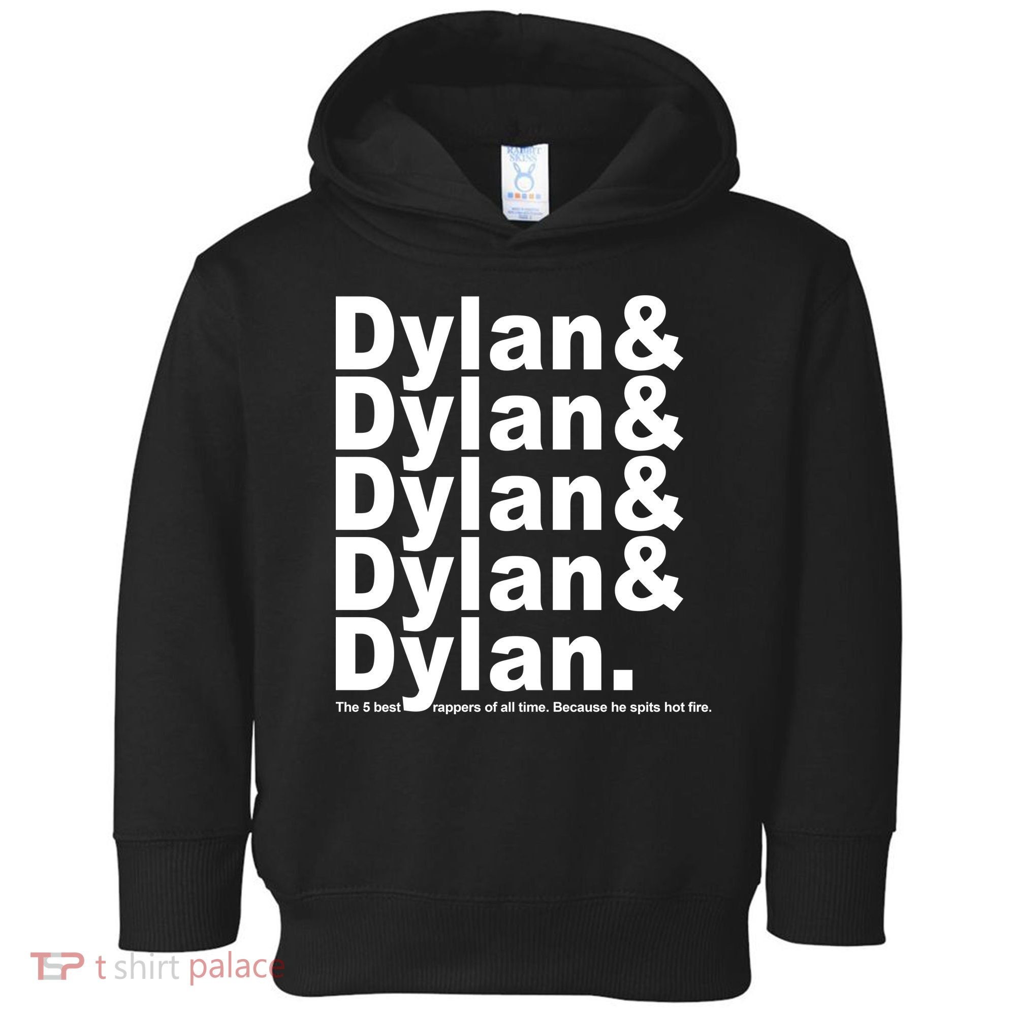 Dylan The Best Rappers Of All Time Toddler Hoodie