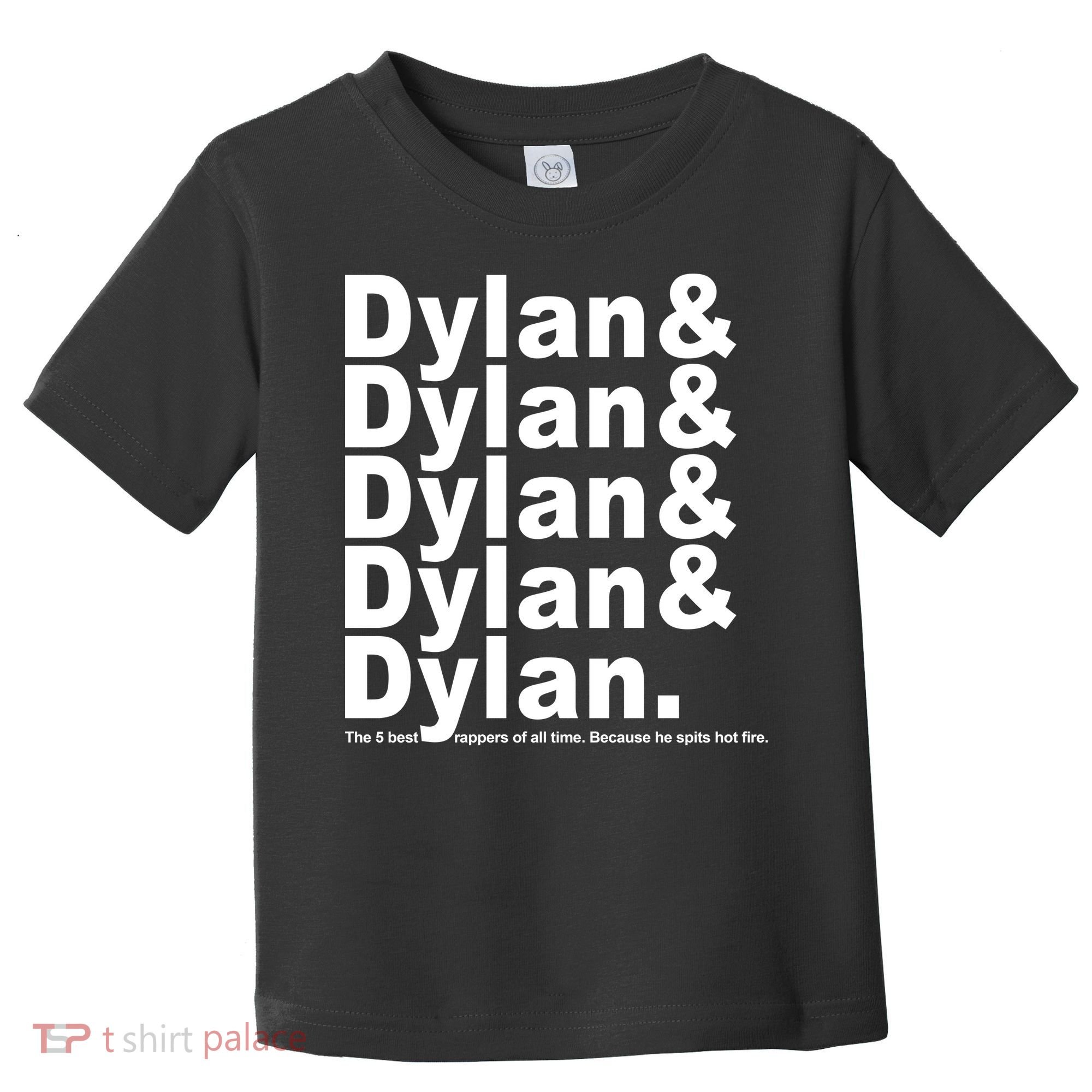 Dylan The Best Rappers Of All Time Toddler T-Shirt