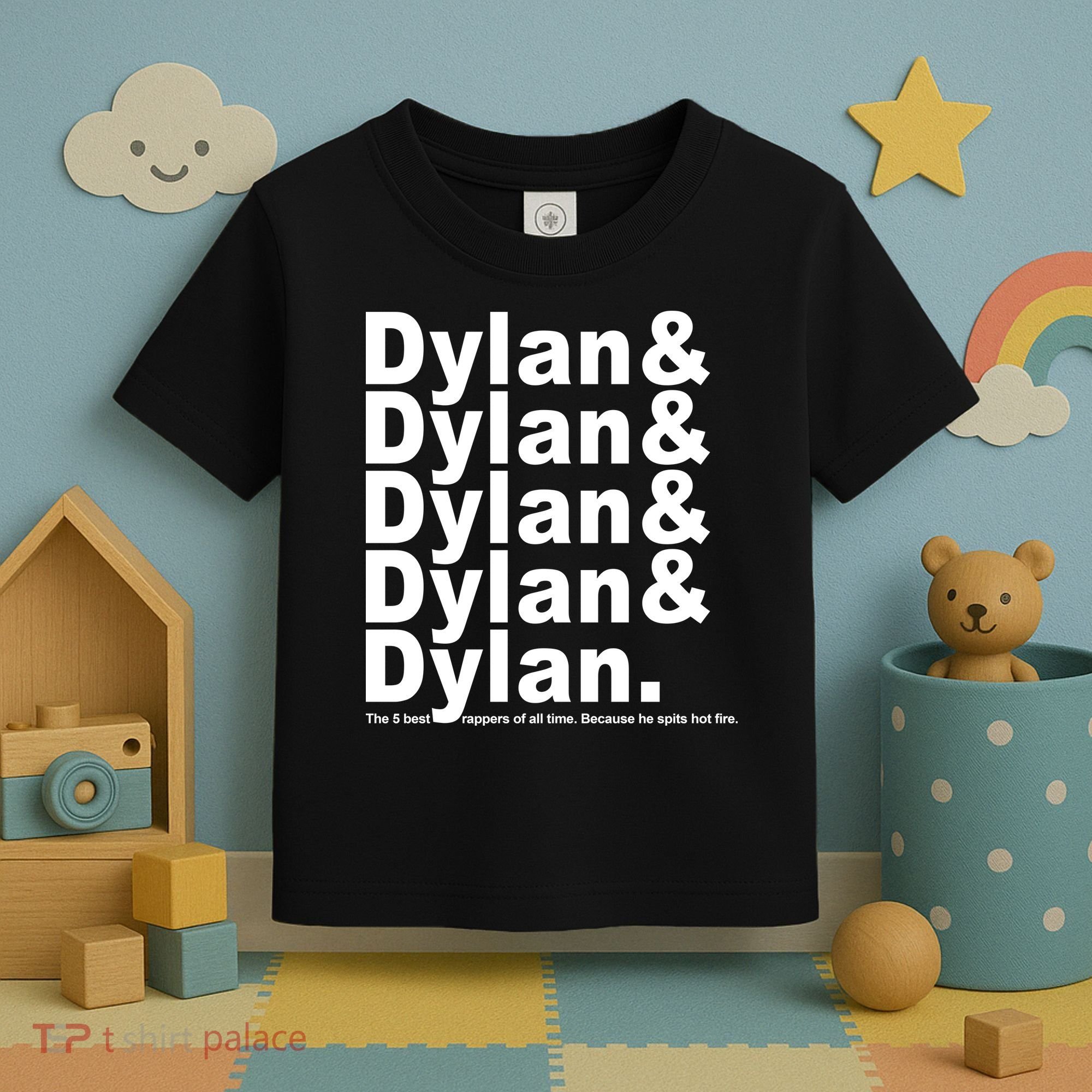 Dylan The Best Rappers Of All Time Toddler T-Shirt