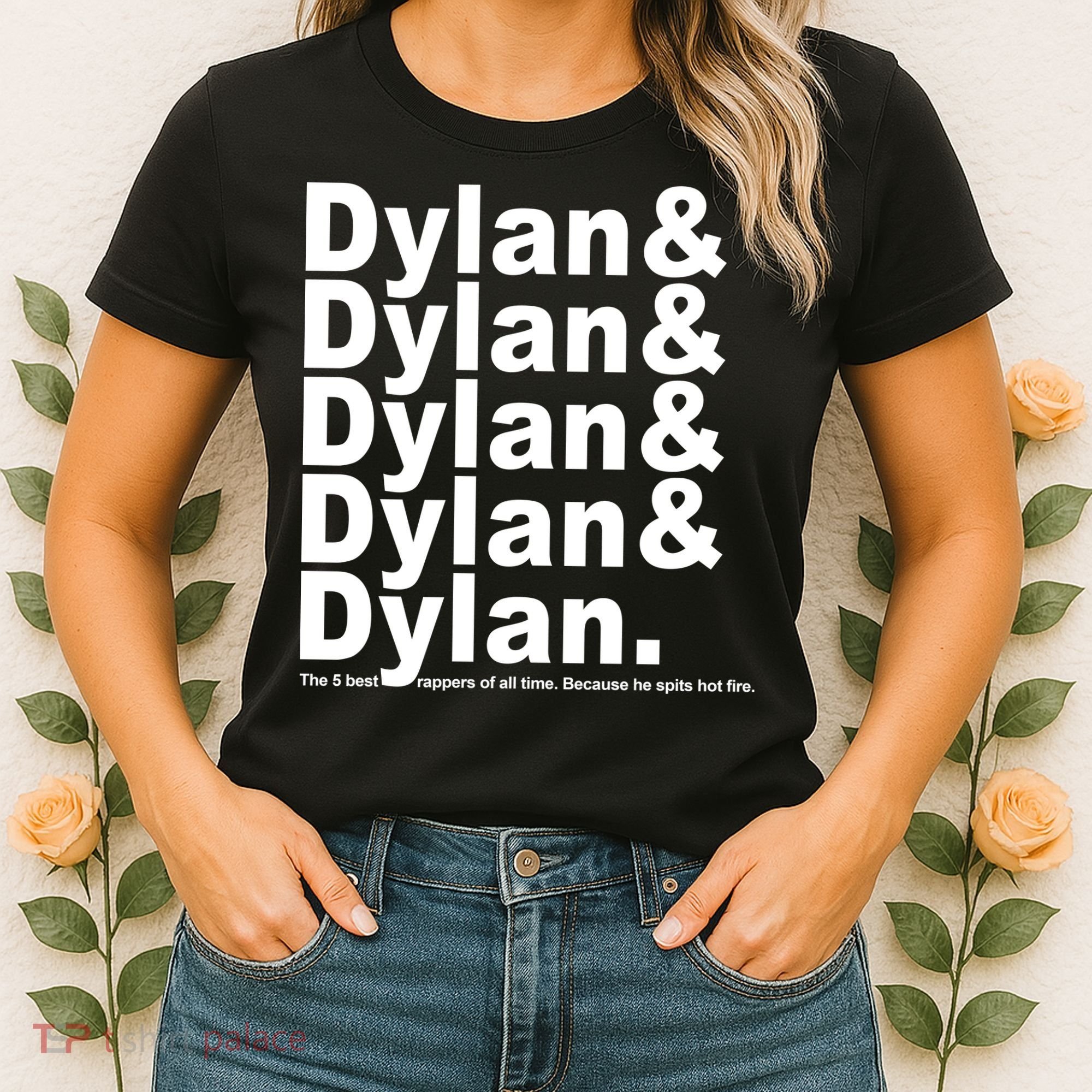 Dylan The Best Rappers Of All Time Women's T-Shirt