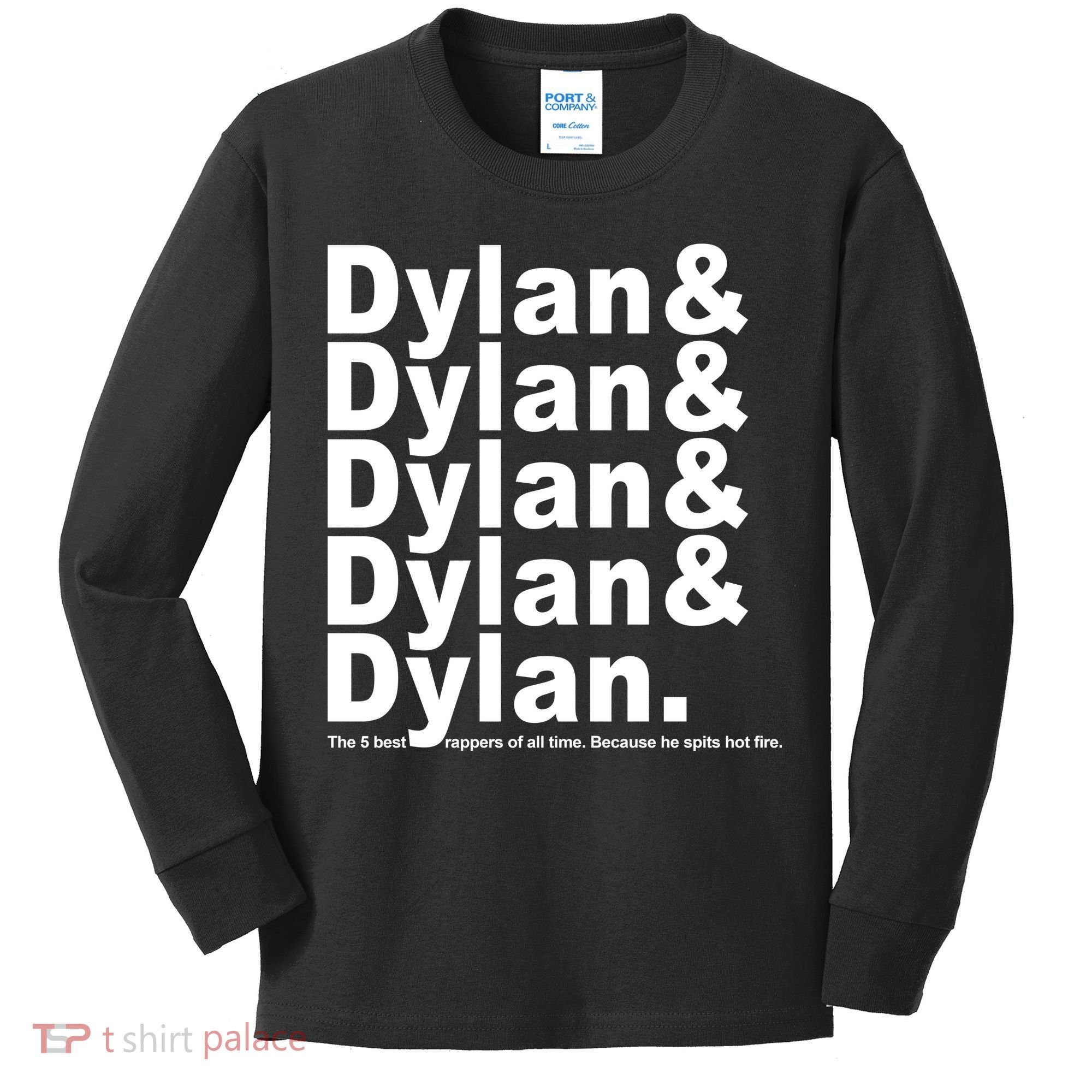 Dylan The Best Rappers Of All Time Kids Long Sleeve Shirt