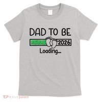 Dad To Be 2026 Dad Loading  T-Shirt thumb 0