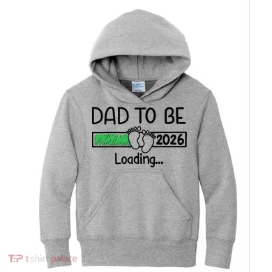Dad To Be 2026 Dad Loading Kids Hoodie