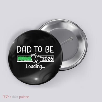 Dad To Be 2026 Dad Loading  Button