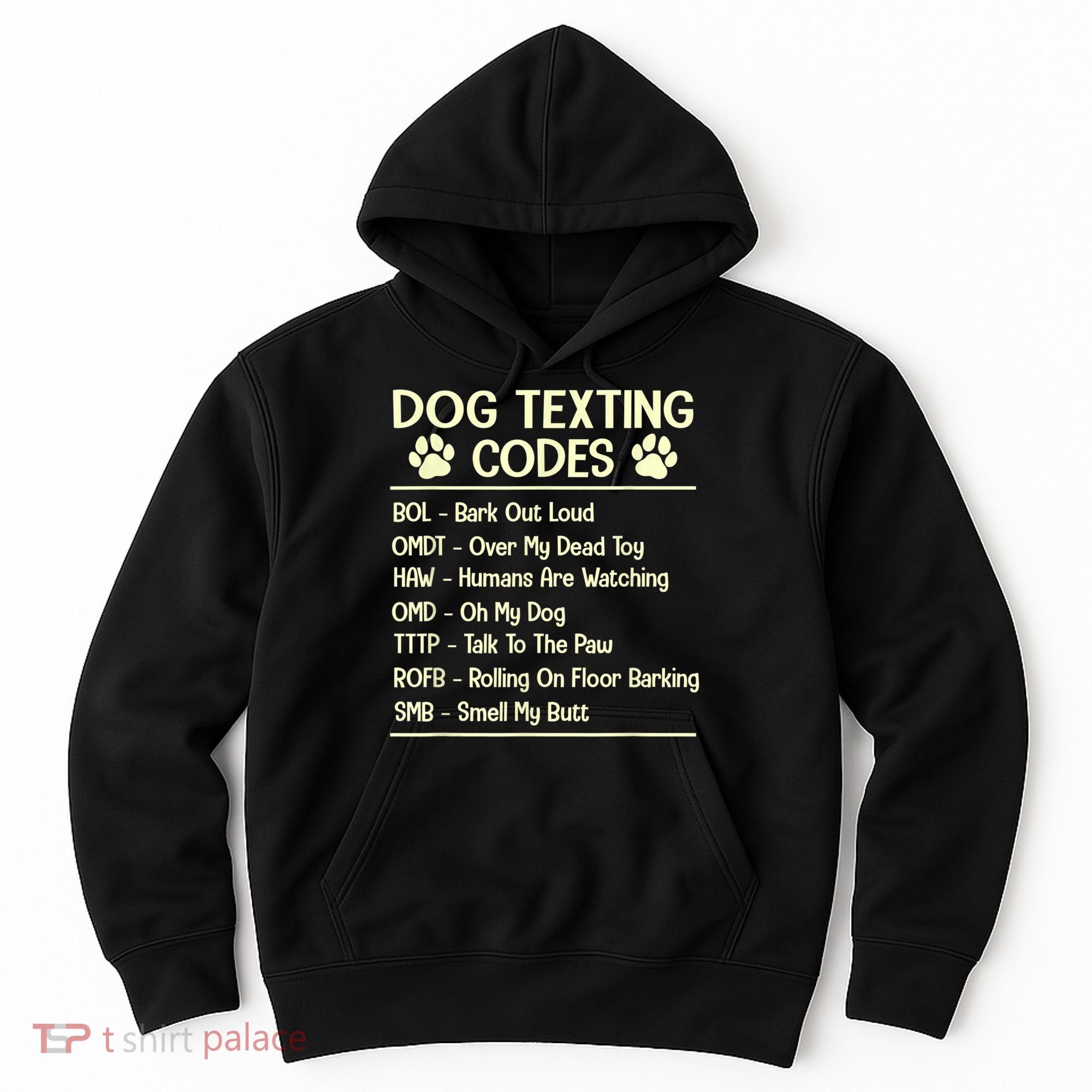 Dog Texting Codes Funny Dog Lover Hoodie