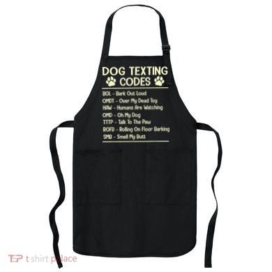 Dog Texting Codes Funny Dog Lover Apron
