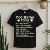 Dog Texting Codes Funny Dog Lover T-Shirt thumb 2