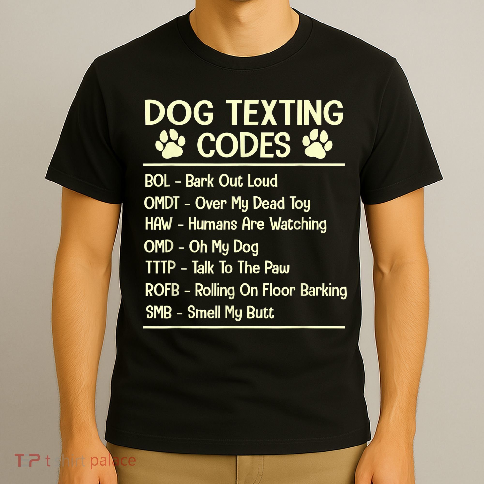 Dog Texting Codes Funny Dog Lover T-Shirt