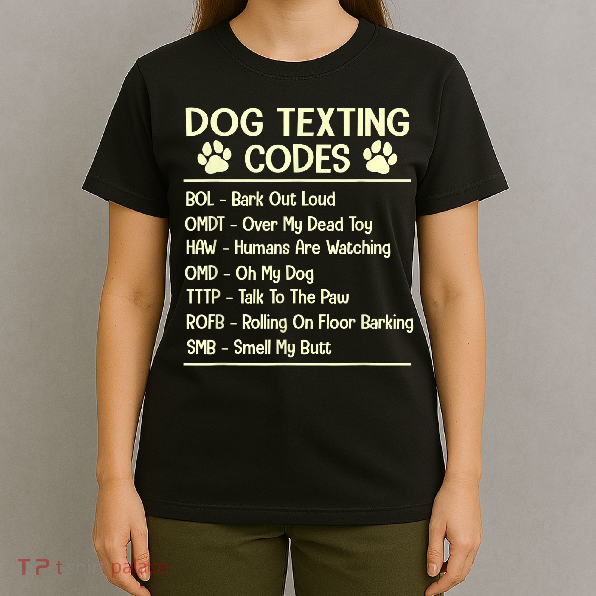 Dog Texting Codes Funny Dog Lover T-Shirt