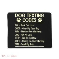 Dog Texting Codes Funny Dog Lover Mousepad thumb 0