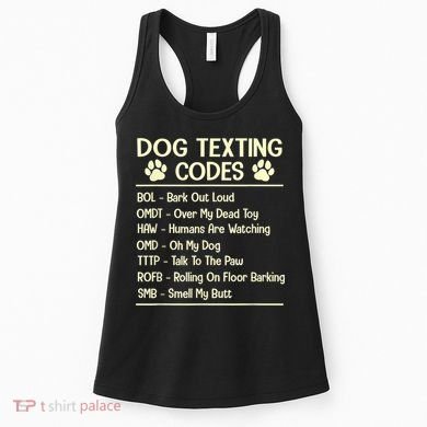 Dog Texting Codes Funny Dog Lover Women's Tank Top