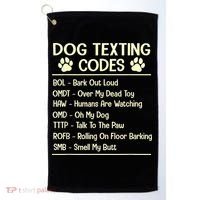 Dog Texting Codes Funny Dog Lover Golf Towel thumb 0