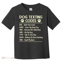 Dog Texting Codes Funny Dog Lover Toddler T-Shirt thumb 0