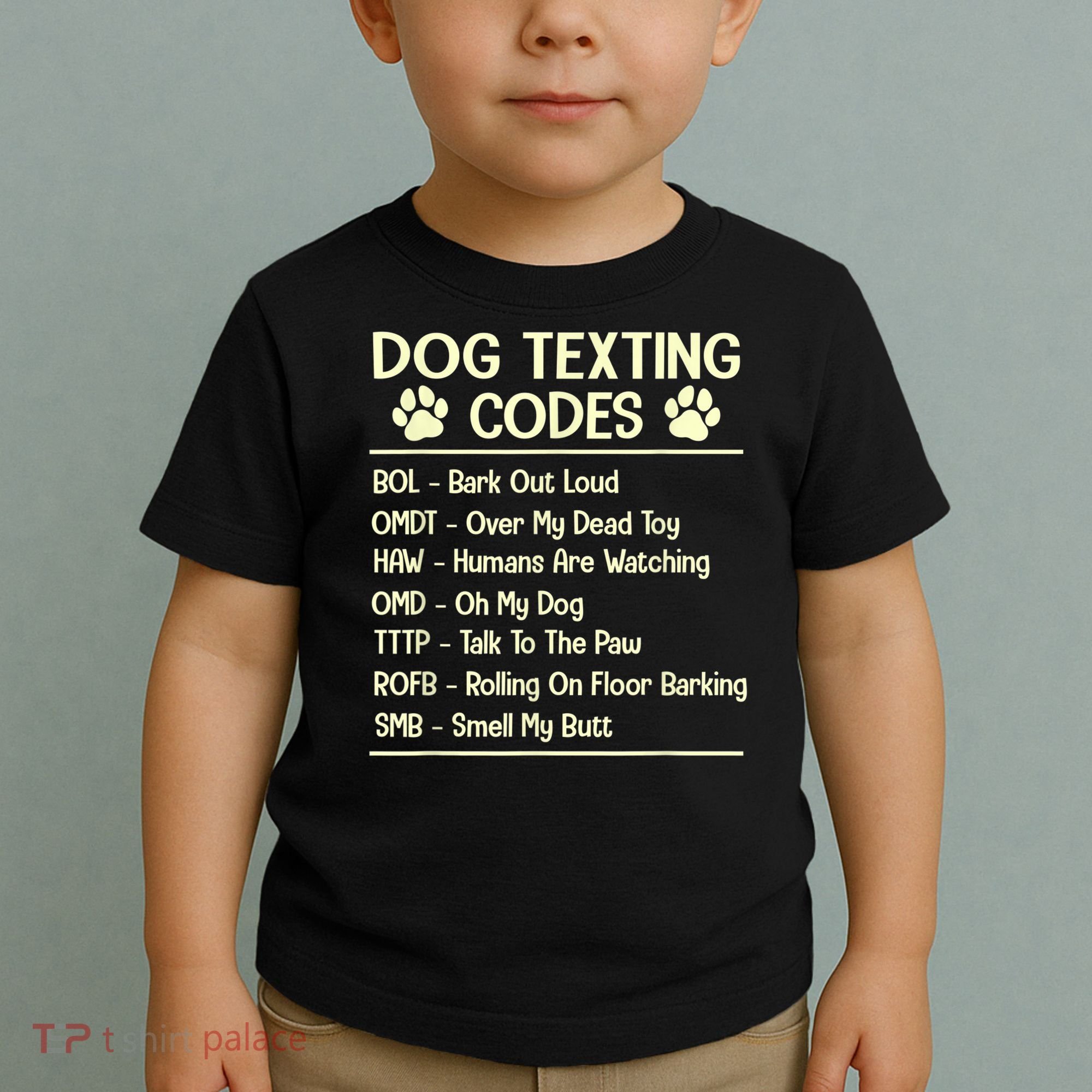 Dog Texting Codes Funny Dog Lover Toddler T-Shirt