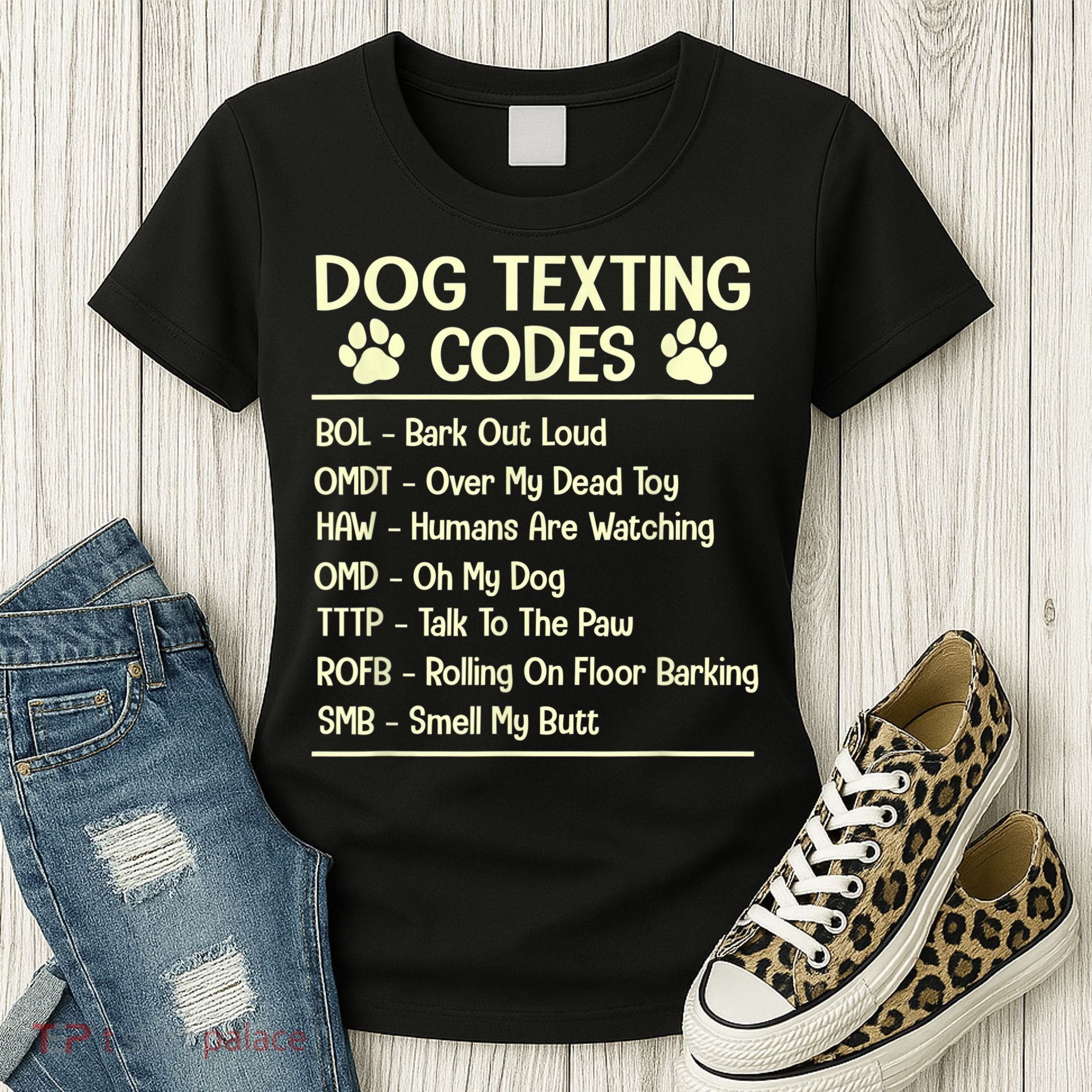 Dog Texting Codes Funny Dog Lover Women's T-Shirt