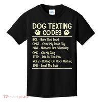 Dog Texting Codes Funny Dog Lover Kids T-Shirt thumb 0