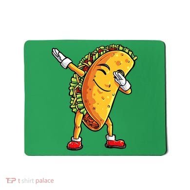 Dabbing Taco Cinco de Mayo Funny Mexican Food Dab Mousepad