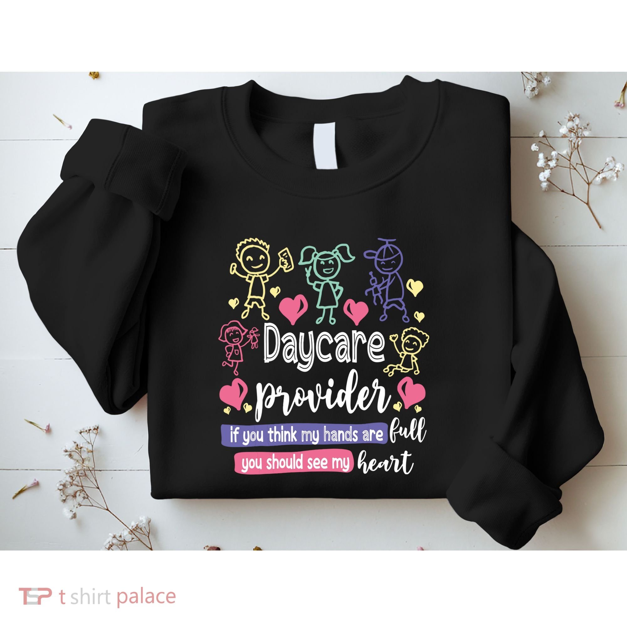 Daycare Teacher Childcare Daycare Provider Sweatshirt