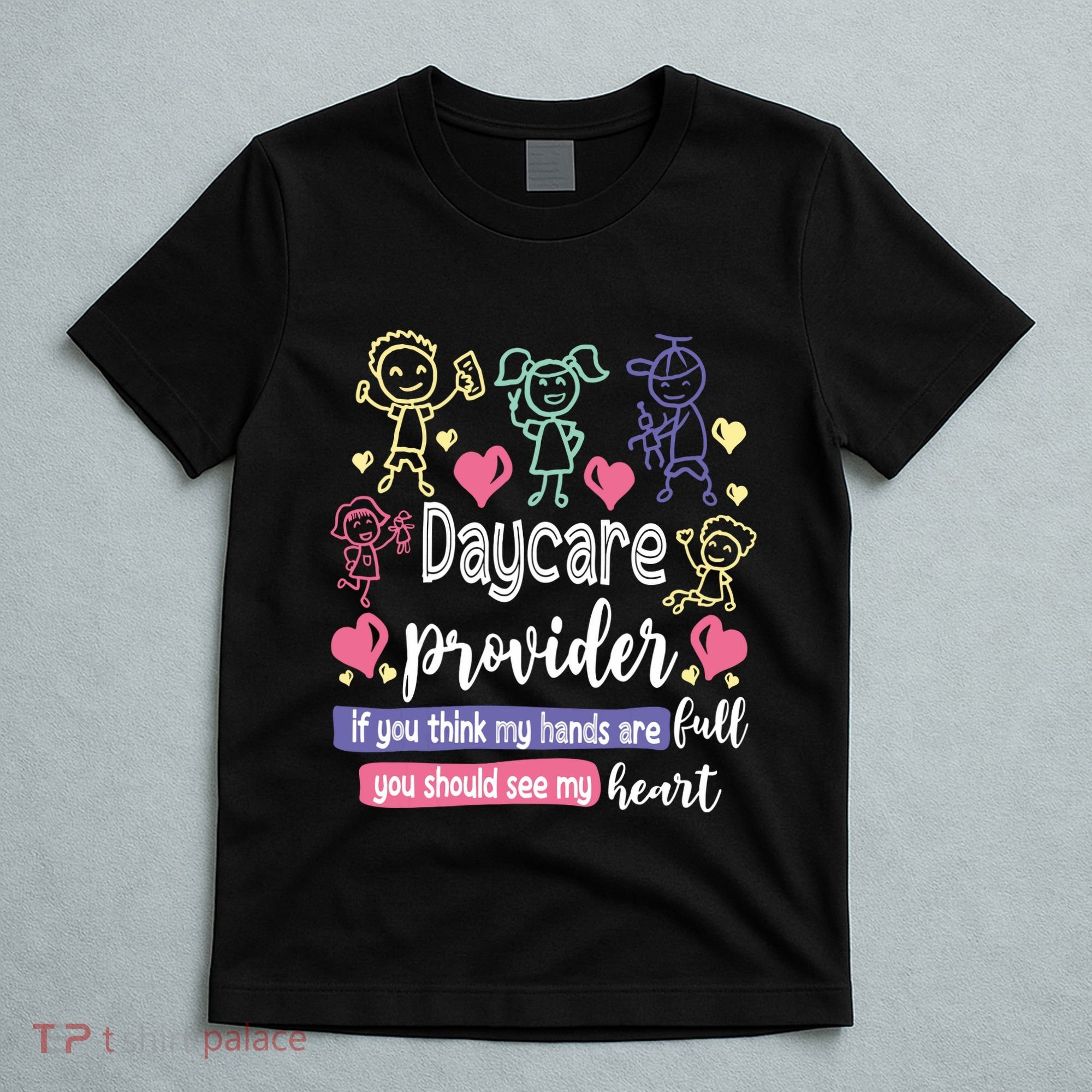 Daycare Teacher Childcare Daycare Provider T-Shirt