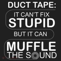 Duck Tape Can't Fix Stupid But Muffle The Sound Beanie thumb 2