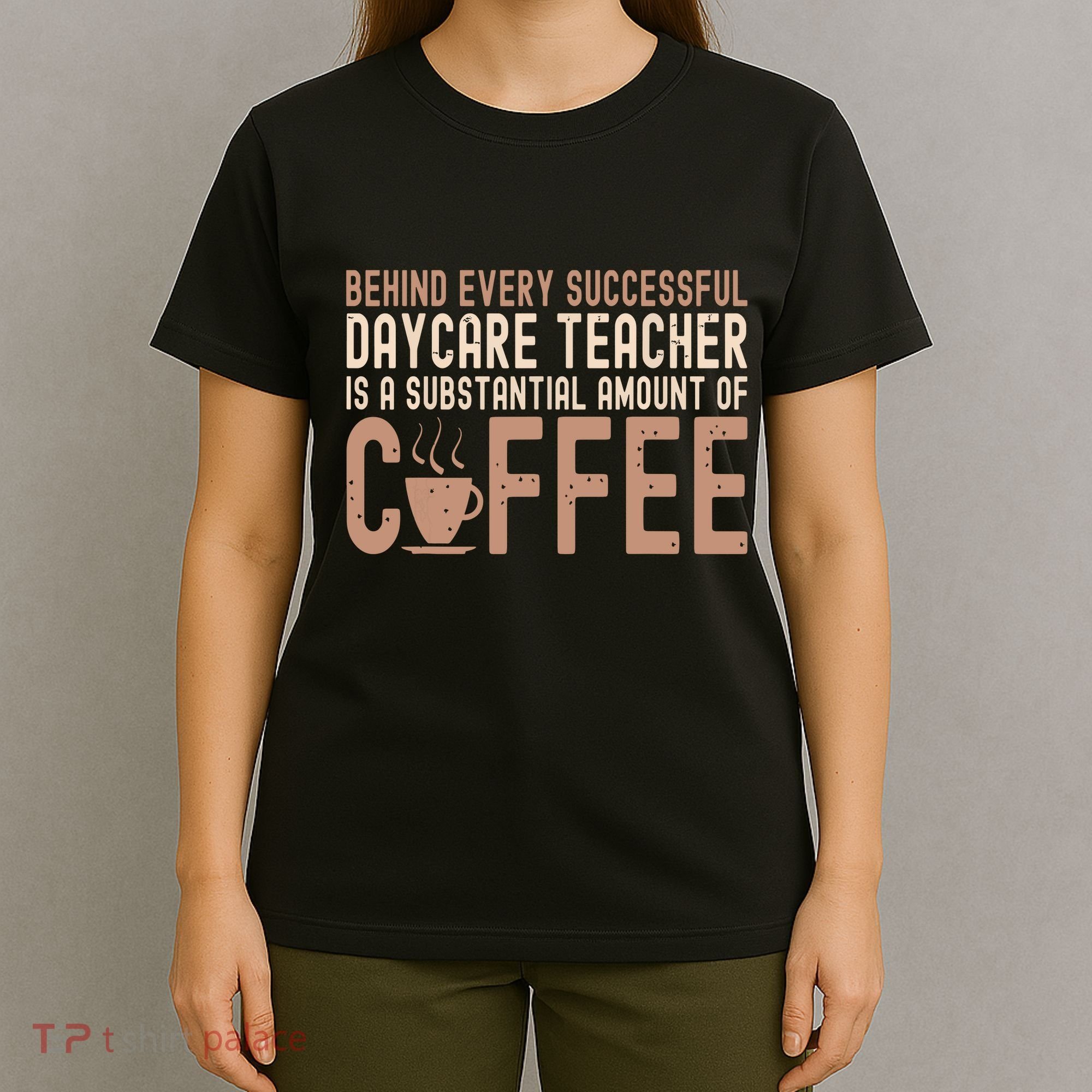 Daycare Teacher Childcare Provider T-Shirt