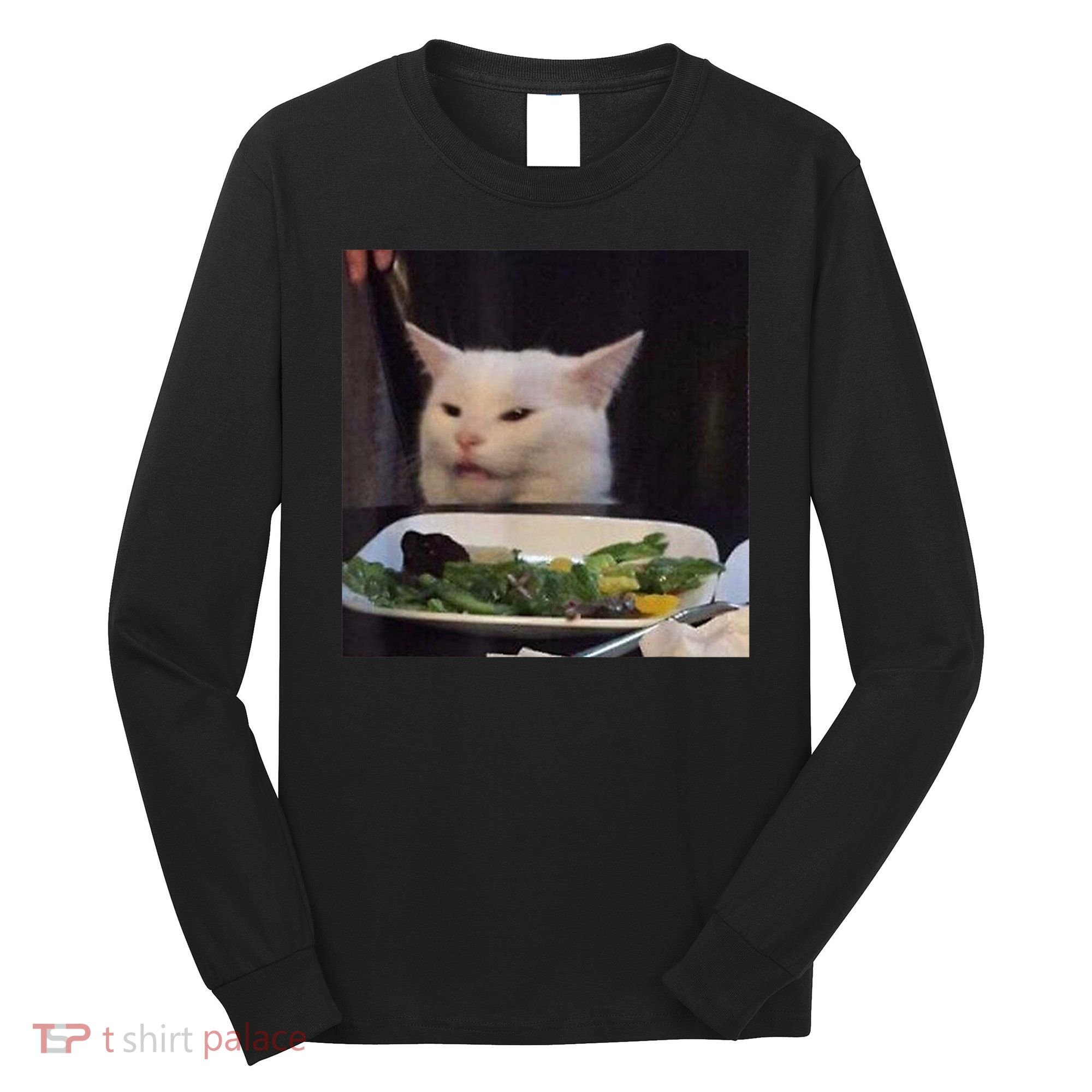 Dinner Table Cat Meme Funny Internet Yelling Confused Gift TShirt Long Sleeve Shirt