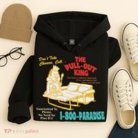 Don’T Take Chance Call…The Pull Out King Funny Quote Hoodie thumb 4