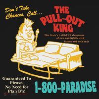 Don’T Take Chance Call…The Pull Out King Funny Quote T-Shirt thumb 7