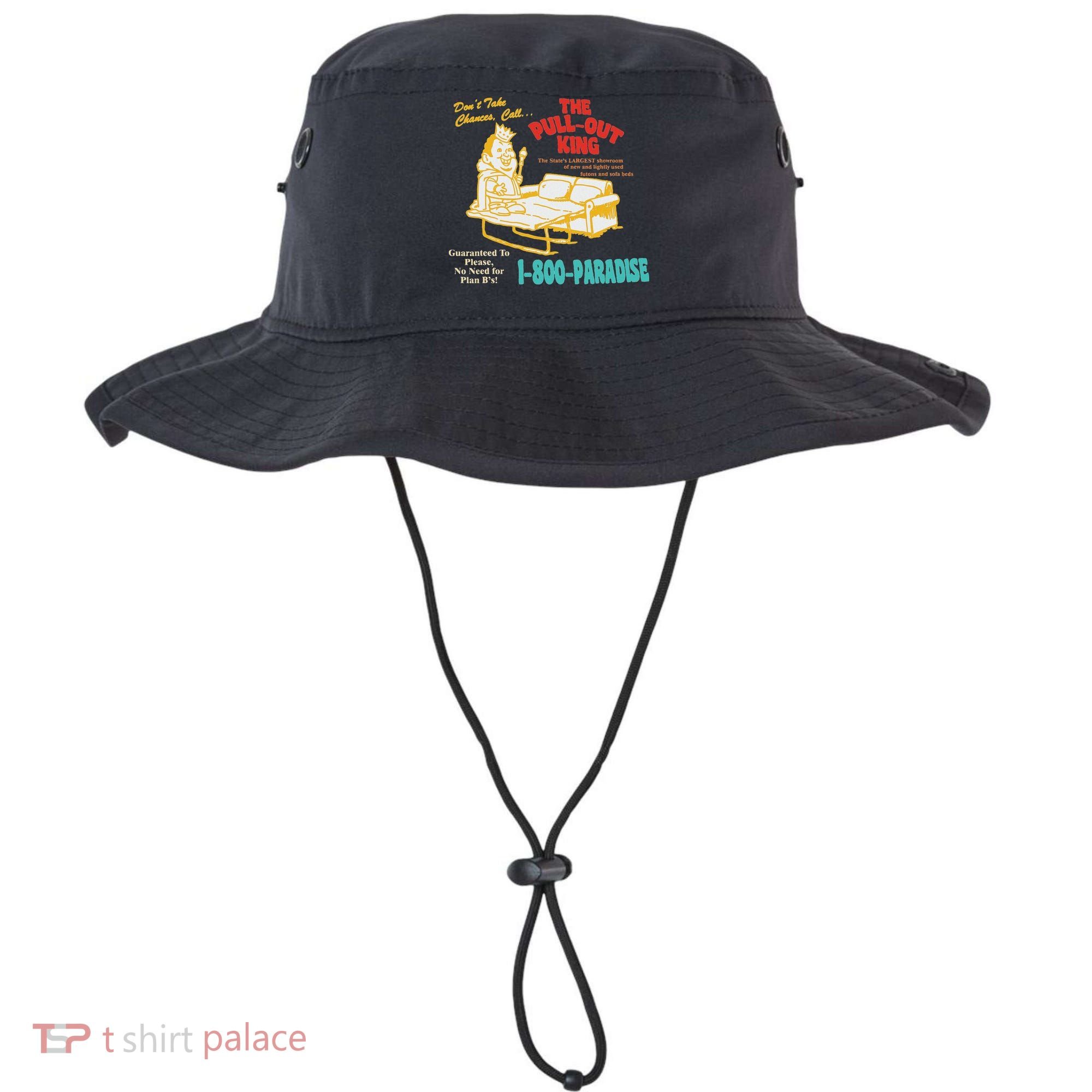 Don’T Take Chance Call…The Pull Out King Funny Quote Bucket Hat