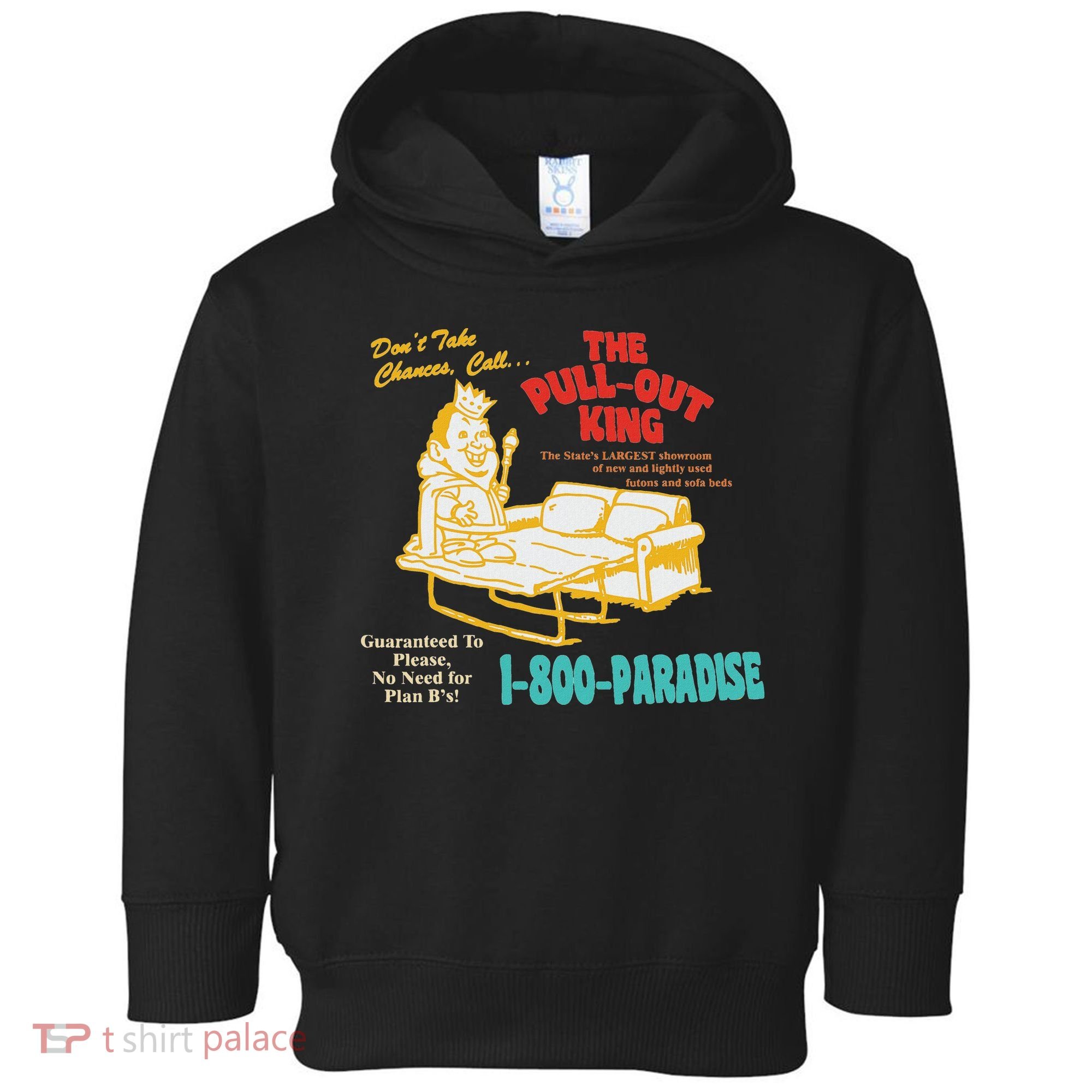 Don’T Take Chance Call…The Pull Out King Funny Quote Toddler Hoodie