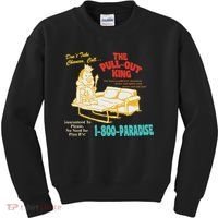Don’T Take Chance Call…The Pull Out King Funny Quote Kids Sweatshirt thumb 0
