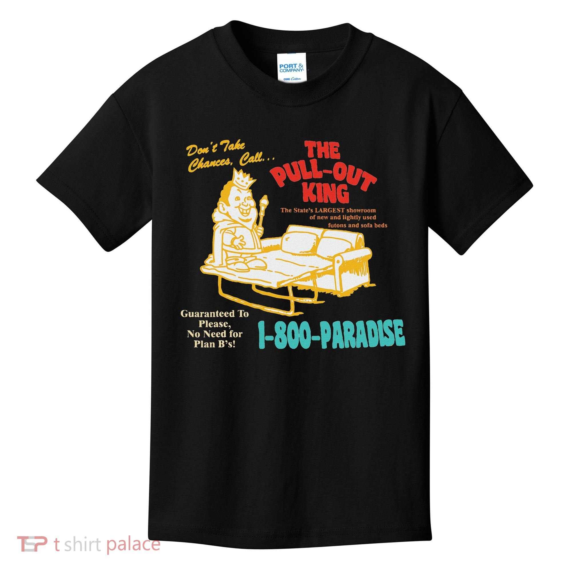 Don’T Take Chance Call…The Pull Out King Funny Quote Kids T-Shirt