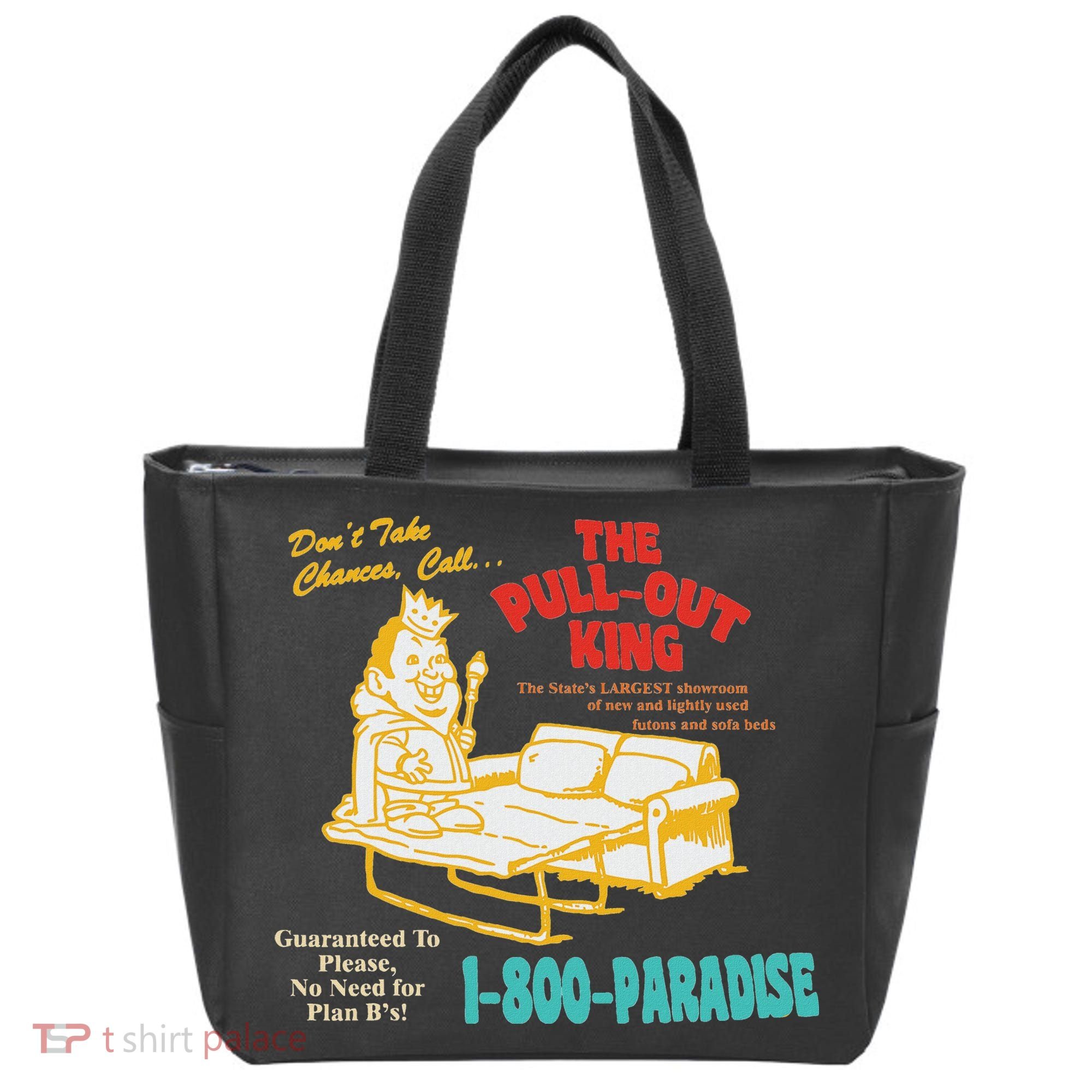 Don’T Take Chance Call…The Pull Out King Funny Quote Tote Bag