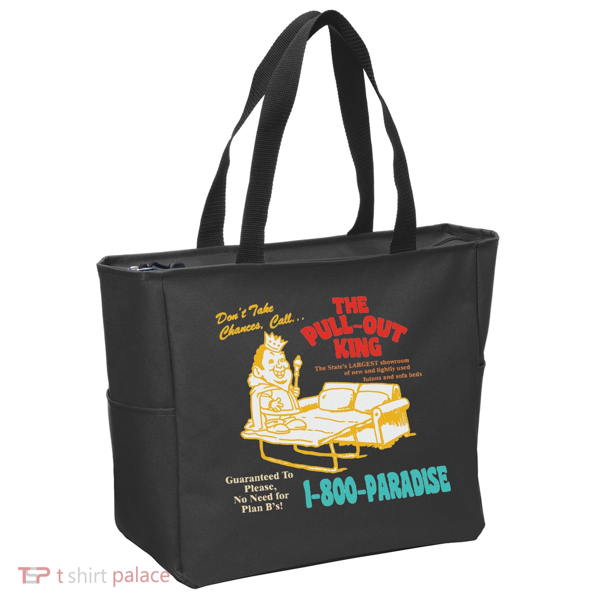 Don’T Take Chance Call…The Pull Out King Funny Quote Tote Bag