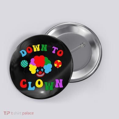 Down to Clown Clowncore Aesthetic Button