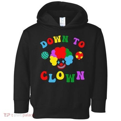 Down to Clown Clowncore Aesthetic Toddler Hoodie
