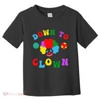 Down to Clown Clowncore Aesthetic Toddler T-Shirt thumb 0