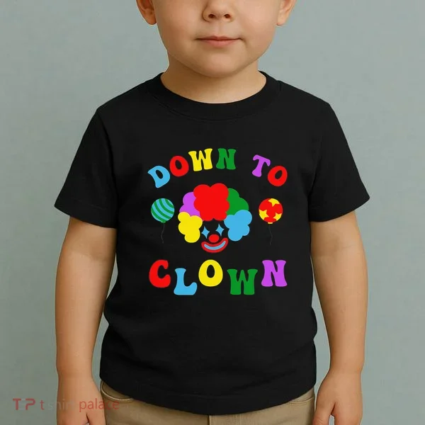 Down to Clown Clowncore Aesthetic Toddler T-Shirt