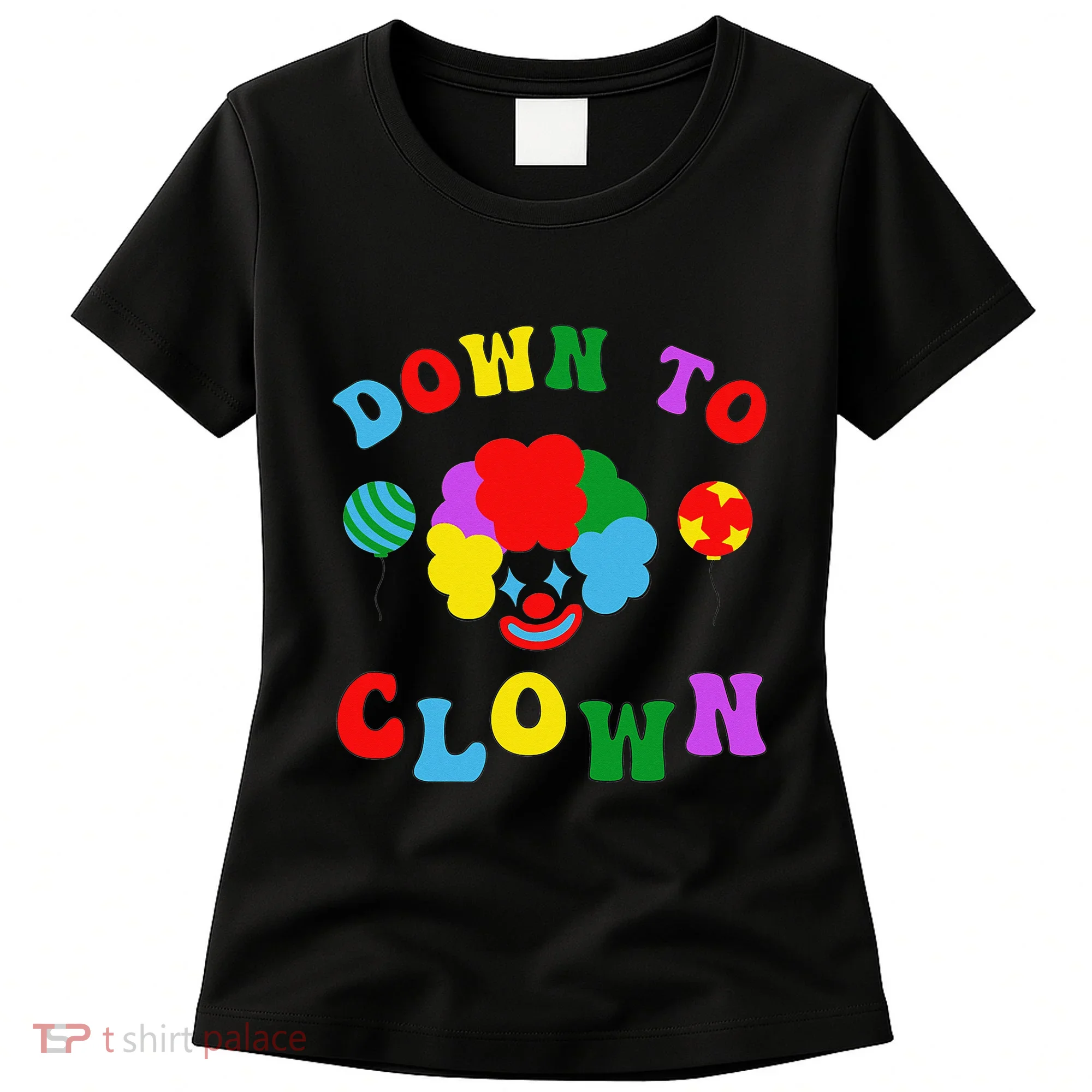 Down to Clown Clowncore Aesthetic Women's T-Shirt