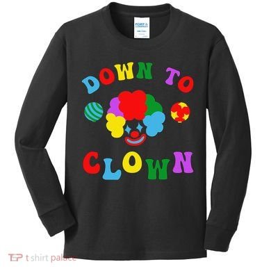 Down to Clown Clowncore Aesthetic Kids Long Sleeve Shirt