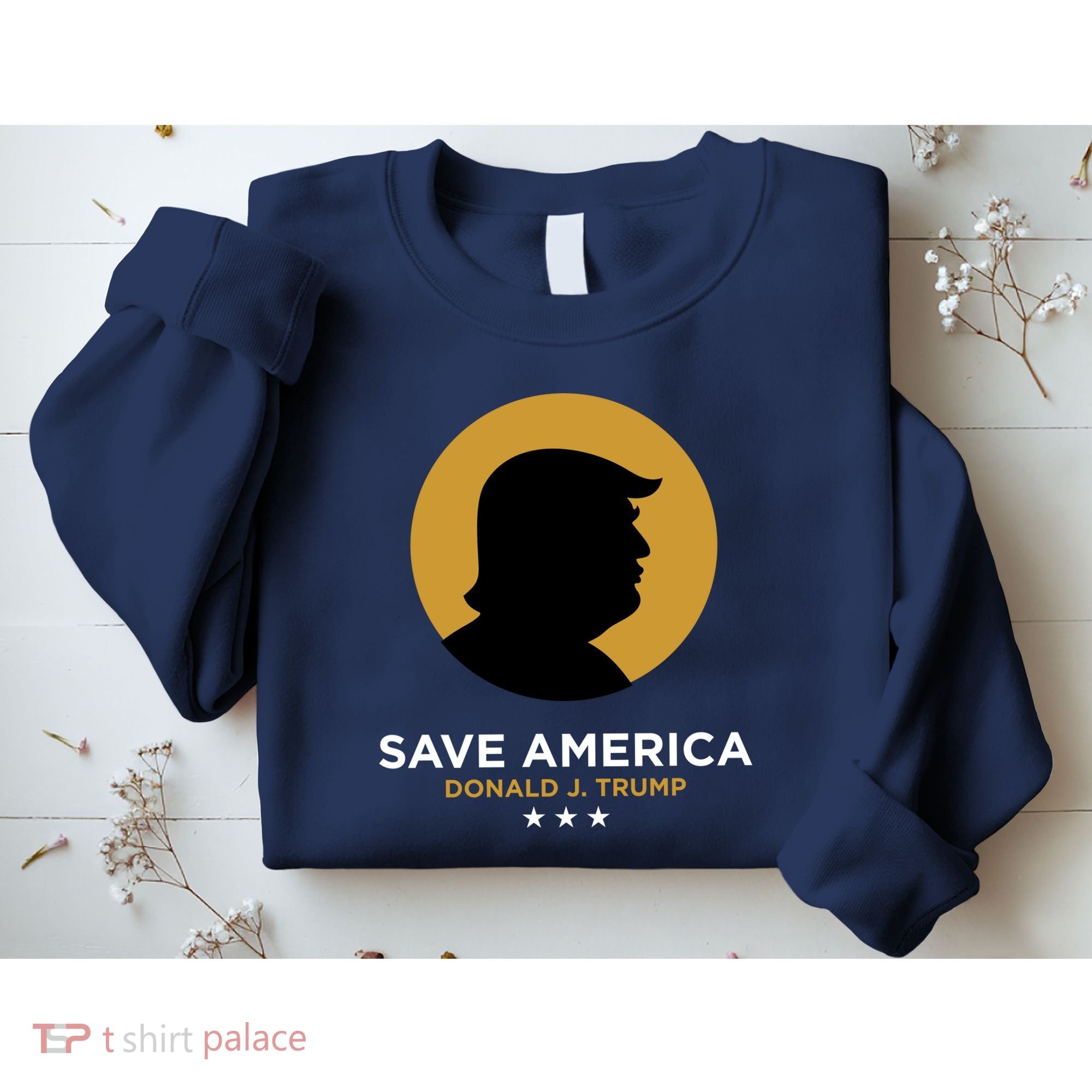 Donald Trump Classy Save America Sweatshirt