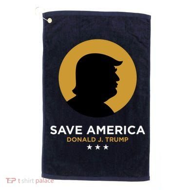 Donald Trump Classy Save America Golf Towel