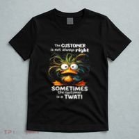 Duck The Customer Is Not Always Right Sometimes The Customer T-Shirt thumb 5