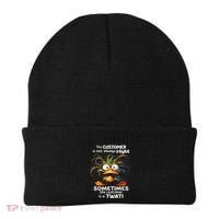 Duck The Customer Is Not Always Right Sometimes The Customer Beanie thumb 0