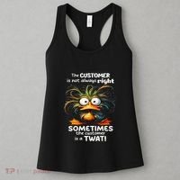 Duck The Customer Is Not Always Right Sometimes The Customer Women's Tank Top thumb 3