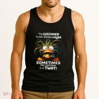 Duck The Customer Is Not Always Right Sometimes The Customer Tank Top thumb 3
