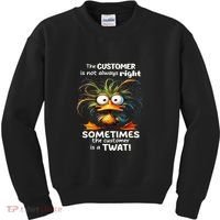 Duck The Customer Is Not Always Right Sometimes The Customer Kids Sweatshirt thumb 0