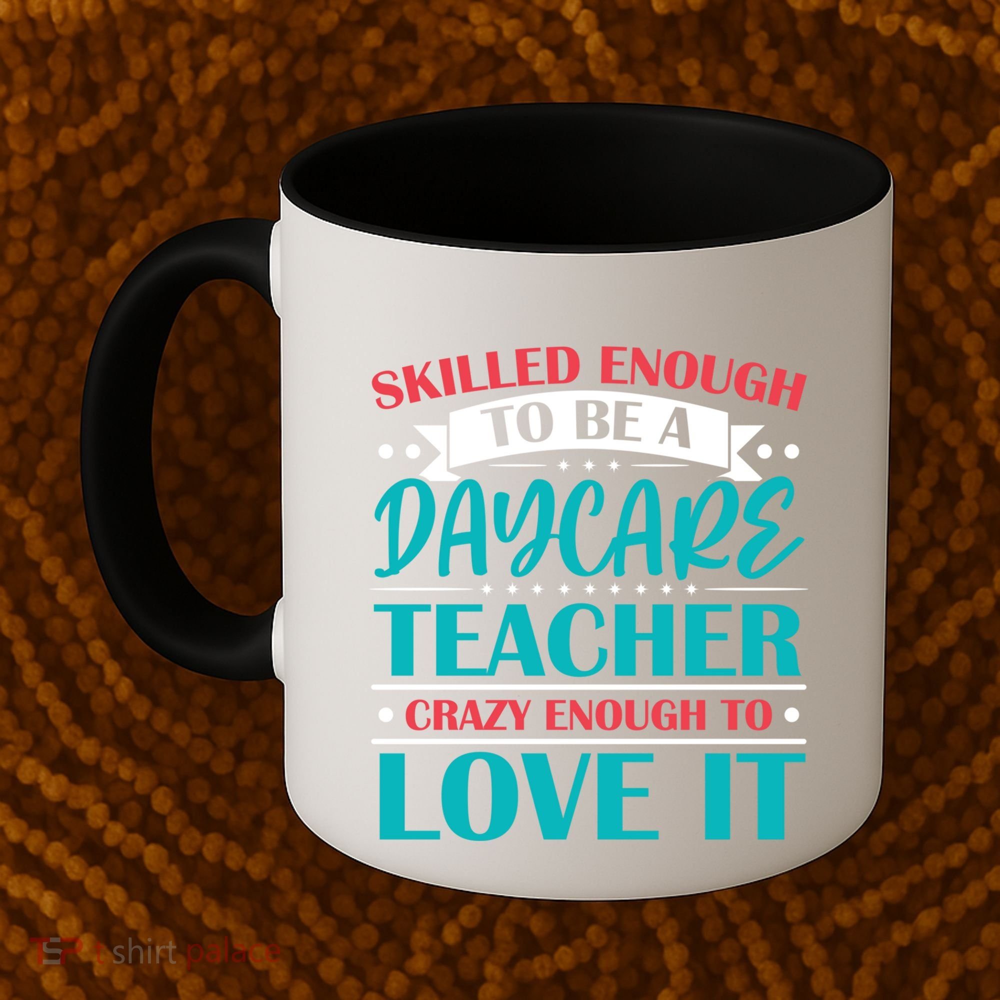 Daycare Teacher Care Educator Care Director Gift Coffee Mug