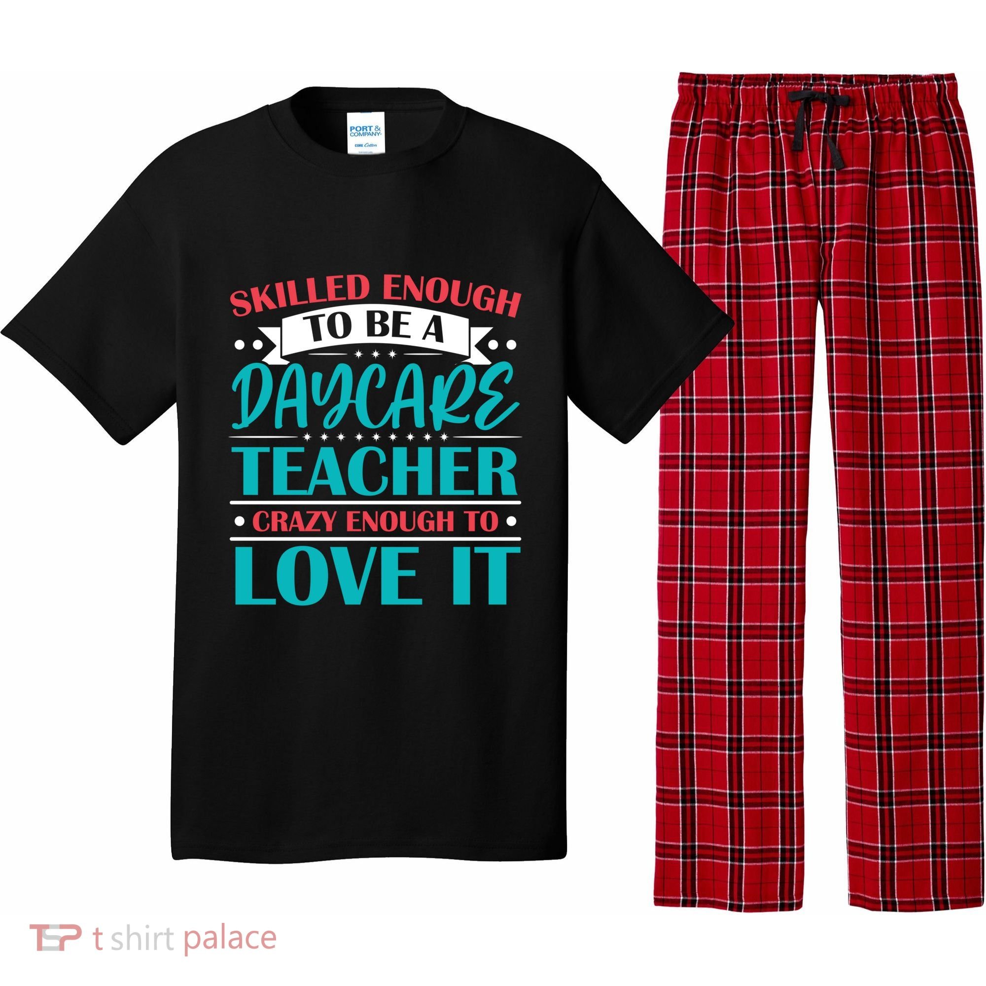 Daycare Teacher Care Educator Care Director Gift Pajama Set