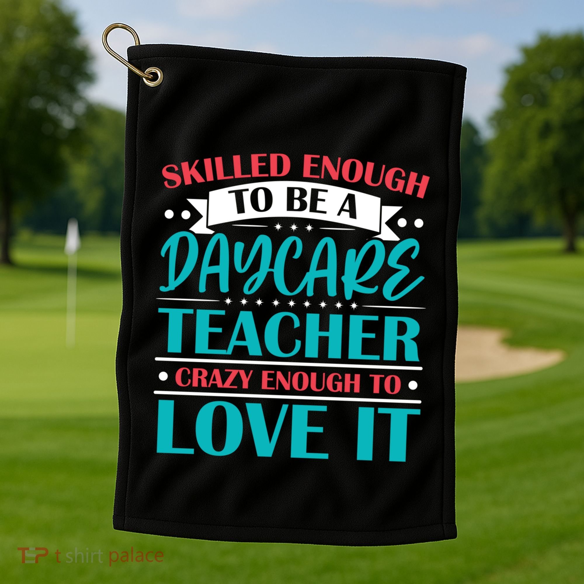 Daycare Teacher Care Educator Care Director Gift Golf Towel